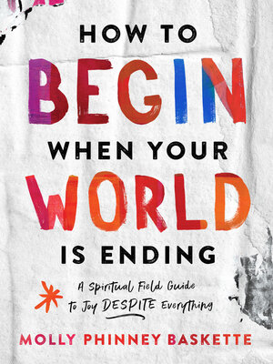 How to Begin When Your World Is Ending - ebook
